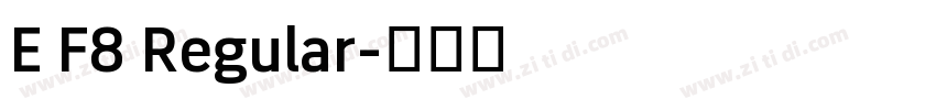 E F8 Regular字体转换